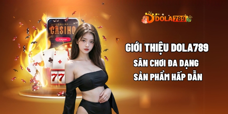 gioi thieu dola789 1