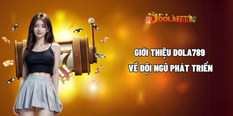 gioi thieu dola789 3